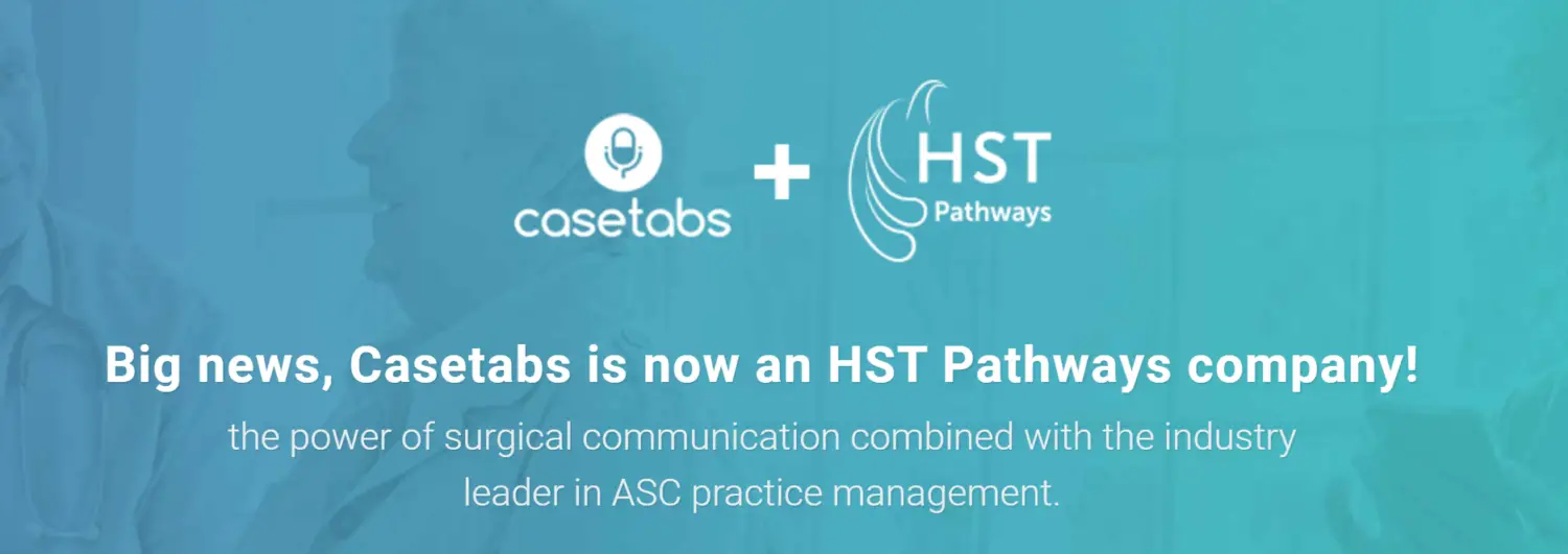 HST Pathways and Casetabs to Merge to Form ASC Practice Management Powerhouse