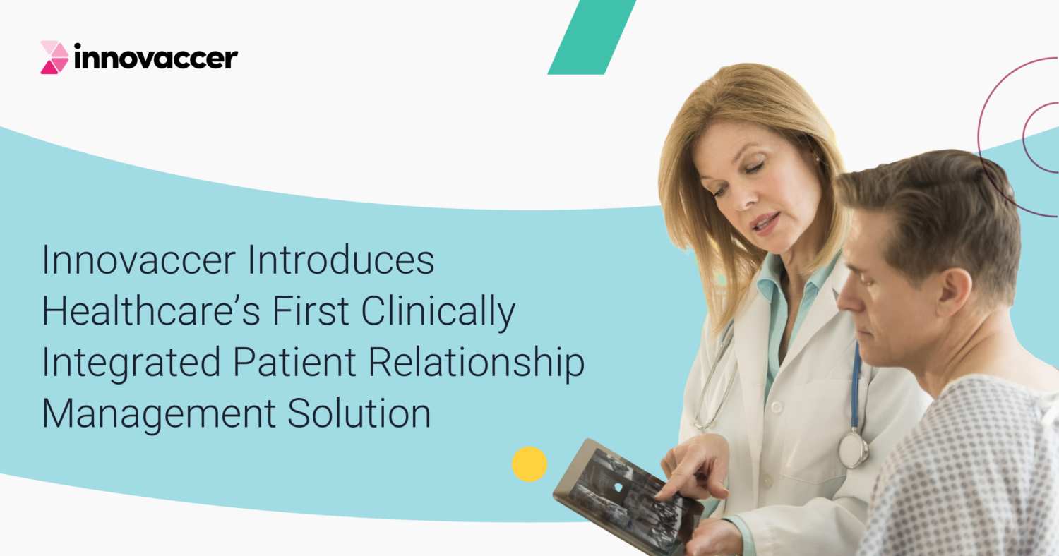 Innovaccer Launches Clinically Integrated Patient Relationship Management Solution