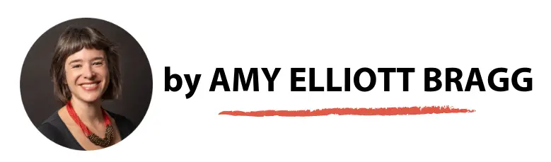 Byline for Amy Elliott Bragg with her headshot 